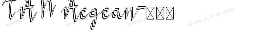 TAN Aegean字体转换